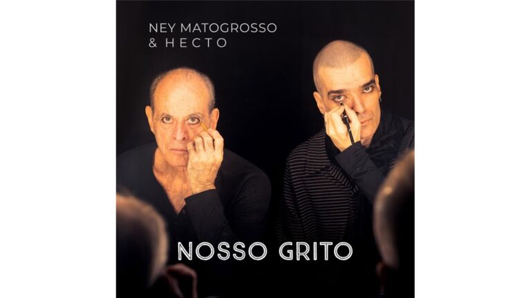 Nosso Grito: A Voz Potente de Ney Matogrosso e Hecto para Um Novo Mundo